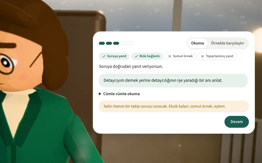 Yanıtın okuması: karşılanan ve eksik kalan ölçütler, bir sonraki adım için öneri.